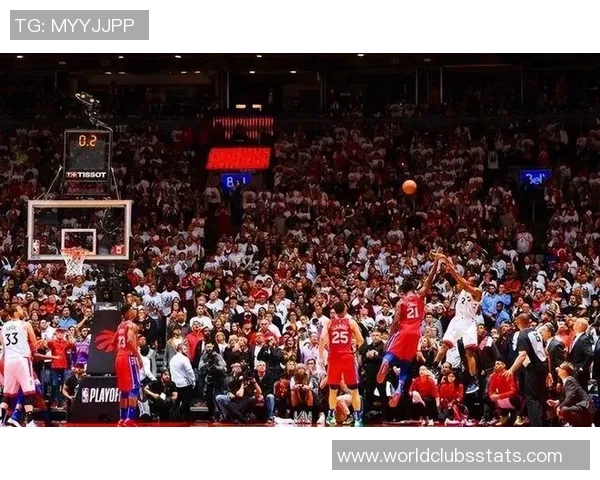 76人客场挑战猛龙全力争胜球迷期待精彩对决与逆转时刻